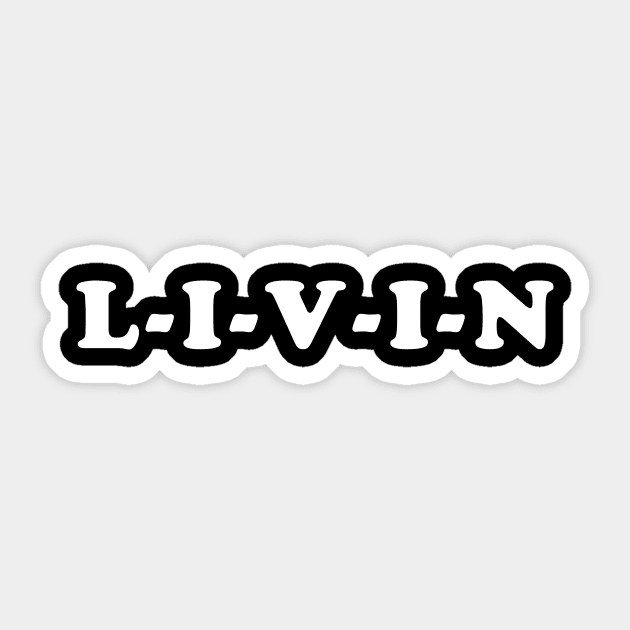 Livin Sticker by Pablo_jkson